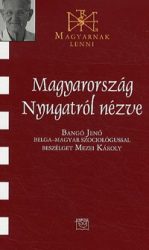   Magyarország Nyugatról nézve - Bangó Jenő belga-magyar szociológussal beszélget Mezei Károly