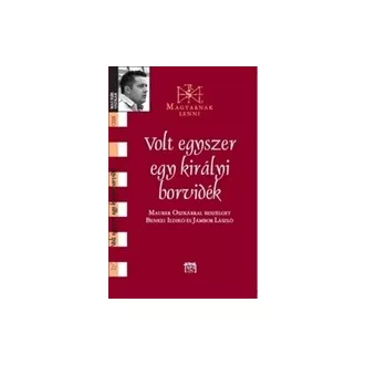   Volt egyszer egy királyi borvidék - Maurer Oszkárral beszélget Benkei Ildikó és Jámbor László