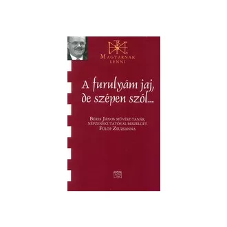   A furulyám jaj, de szépen szól..... Sárközy Csabával beszélget Király Béla