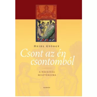 Csont az én csontomból - A házasság misztériuma
