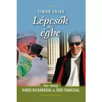   Lépcsők az égbe - Iker-interjú Hardi Richárddal és Érdi Tamással