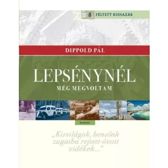 Lepsénynél még megvoltam