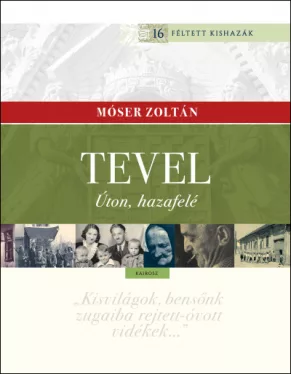 Tevel - Úton, hazafelé