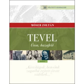 Tevel - Úton, hazafelé