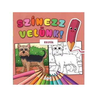 Lengyel Orsolya - Színezz velünk! Kutyák