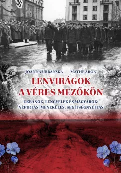 Lenvirágok a véres mezőkön