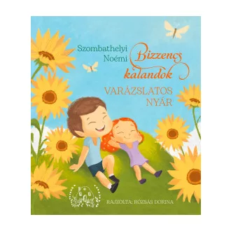 Bizzencs kalandok - Varázslatos nyár