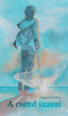 Németh Milán - A csend szavai