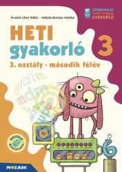   Heti gyakorló 3. osztály II. félév - Matematika, magyar és környezetismeret feladatok