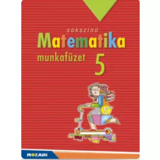 Sokszínű matematika - munkafüzet 5. o. MS - 2315U
