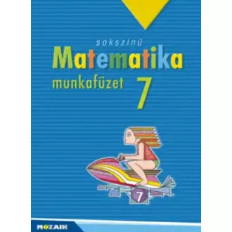 Kothencz Jánosné - Pintér Klára - Sokszínű matematika munkafüzet 7. MS - 2317