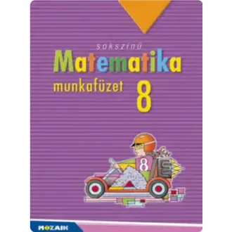 Sokszínű matematika - munkafüzet 8. o. MS - 2318