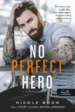 No Perfect Hero - A tökéletlen hős - Heart's Edge hősei 1.