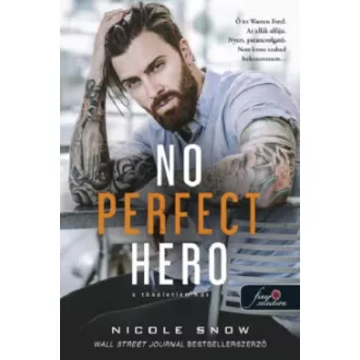   No Perfect Hero - A tökéletlen hős - Heart's Edge hősei 1.