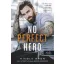No Perfect Hero - A tökéletlen hős - Heart's Edge hősei 1.