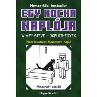   Egy kocka naplója 4. - Wimpy Steve - Ocelothegyek - puha kötés