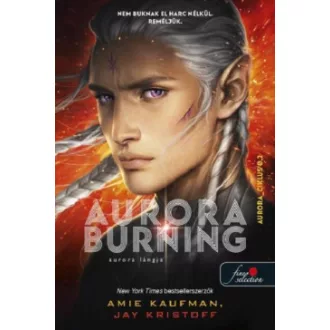 Aurora Burning - Aurora lángja - Aurora-ciklus 2.