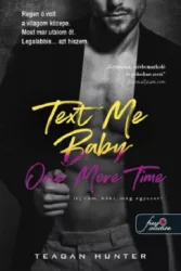   Text Me Baby One More Time - Írj rám, bébi, még egyszer! - Légy merész! 4.