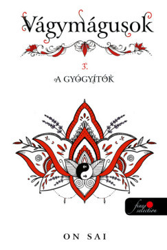 Vágymágusok 3. - A gyógyítók - Éldekorált