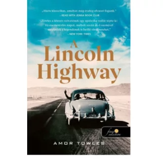 Amor Towles - A Lincoln Highway