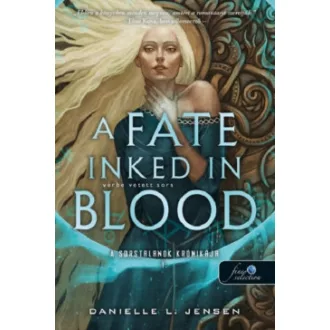   A Fate Inked in Blood - Vérbe vetett sors - A sorstalanok krónikája