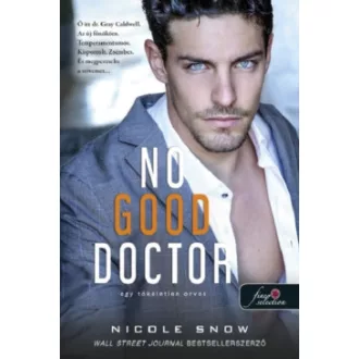   No Good Doctor - Egy tökéletlen orvos - Heart's Edge hősei 2.