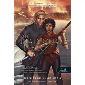 Danielle L. Jensen - The Inadequate Heir - Az alkalmatlan örökös - A híd királysága 3.