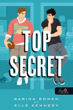 Sarina Bowen - Elle Kennedy - Top Secret - Szigorúan titkos