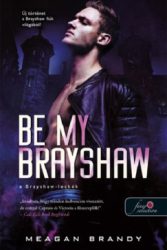 Be My Brayshaw - A Brayshaw-leckék - A banda 4.