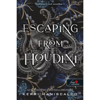 Kerri Maniscalco - Escaping From Houdini - Houdini csapdájában - Hasfelmetsző Jack nyomában 3.