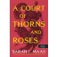 Sarah J. Maas - A Court of Thorns and Roses - Tüskék és rózsák udvara (Tüskék és rózsák udvara 1.)