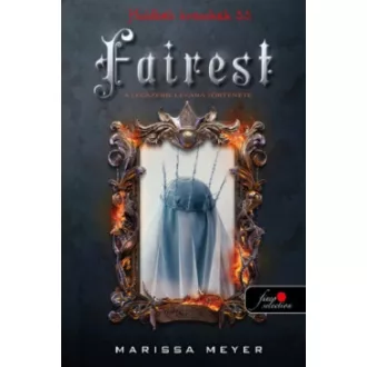   Fairest - A legszebb: Levana története - Holdbéli krónikák 3,5