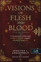  Visions of Flesh and Blood - Hús és vér látomásai - Vér és hamu