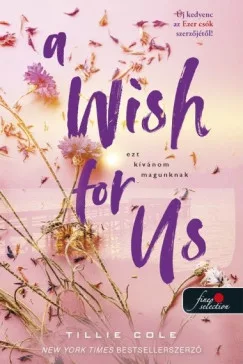 Tillie Cole - A Wish for Us - Ezt kívánom magunknak