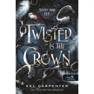 Twisted is the Crown - Kegyetlen korona - Sötét maji 3.