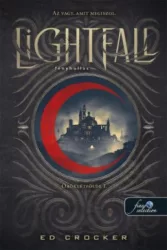 Ed Crocker - Lightfall - Fényhullás - Öröklétfölde 1.