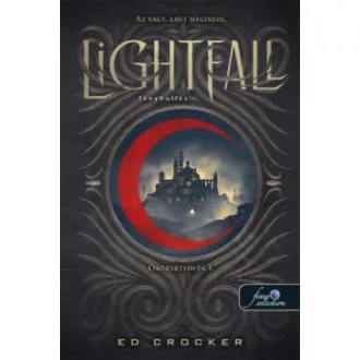 Ed Crocker - Lightfall - Fényhullás - Öröklétfölde 1.