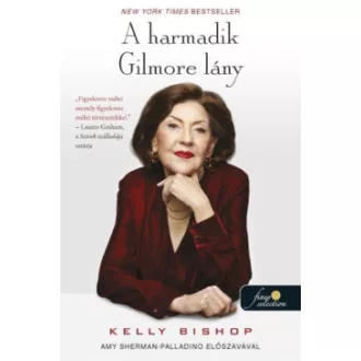 Kelly Bishop - A harmadik Gilmore lány