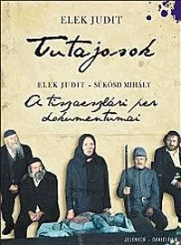Tutajosok (DVD melléklettel) - A tiszaeszlári per dokumentumai