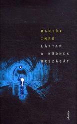 Láttam a ködnek országát