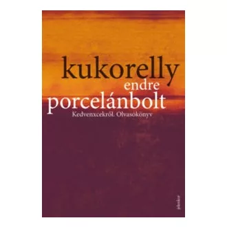 Porcelánbolt - Kedvenxcekről. Olvasókönyv