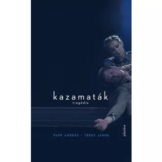 Kazamaták - Tragédia 