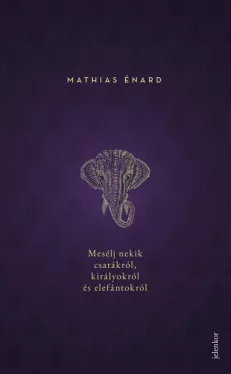 Mesélj nekik csatákról, királyokról és elefántokról