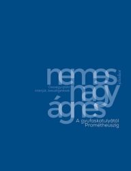 A gyufaskatulyától Prométheuszig 