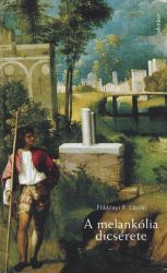 A melankólia dicsérete