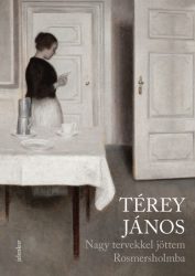 Nagy tervekkel jöttem Rosmerholmba