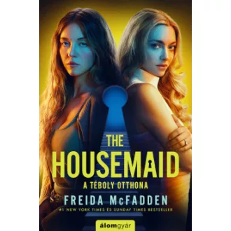 Freida McFadden - The Housemaid (filmes borítóval) - A téboly otthona
