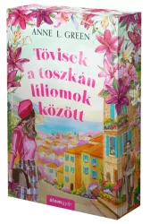 Anne L. Green - Tövisek a toszkán liliomok között - Éldekorált