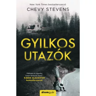 Chevy Stevens - Gyilkos utazók