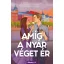 Péntek Tünde - Amíg a nyár véget ér